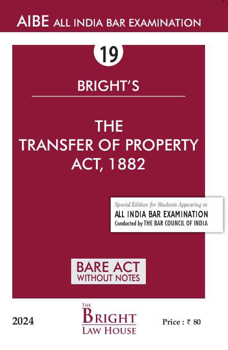 Transfer of Property Act, 1882 (English) Bare Act (Without Notes) For All India Bar Examination